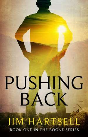 Pushing Back de Jim Hartsell