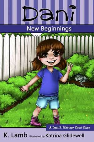 Dani: New Beginnings de K. Lamb