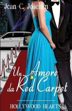 Un Amore da Red Carpet de Jean C. Joachim