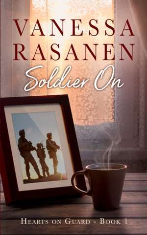 Soldier On de Vanessa Rasanen
