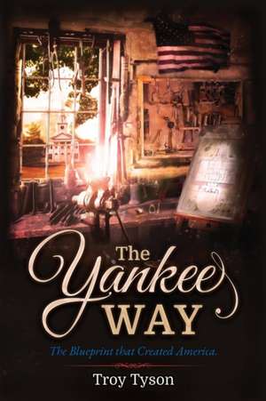 The Yankee Way de Troy Tyson