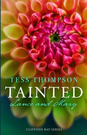 Tainted de Tess Thompson