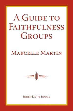 A Guide To Faithfulness Groups de Marcelle Martin