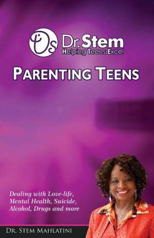 PARENTING TEENS de Stem Sithembile Mahlatini