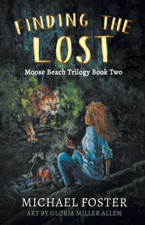 Finding the Lost de Michael Foster