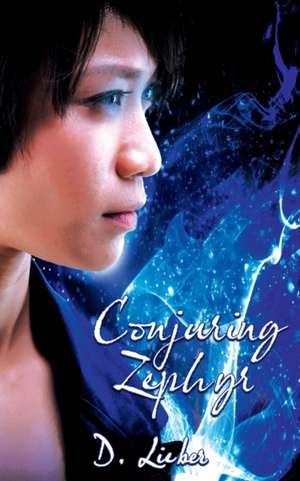Conjuring Zephyr de D. Lieber