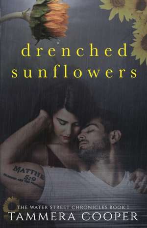 Drenched Sunflowers de Tammera L. Cooper