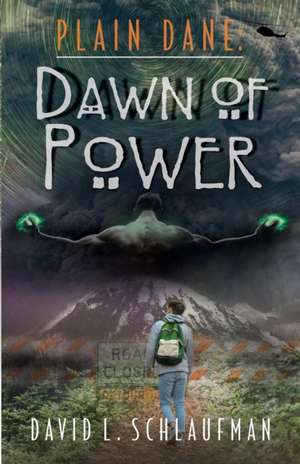 Plain Dane: Dawn of Power de David L. Schlaufman