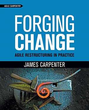 Forging Change de James L Carpenter