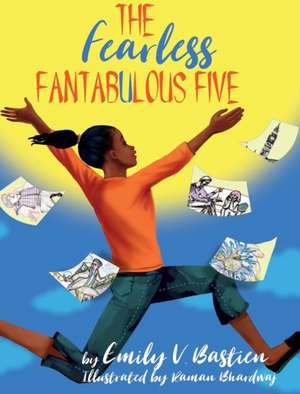 The Fearless Fantabulous Five de Emily V Bastien