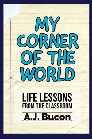 My Corner of the World de Aj Bucon