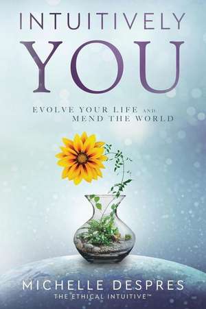 INTUITIVELY YOU de Michelle Despres