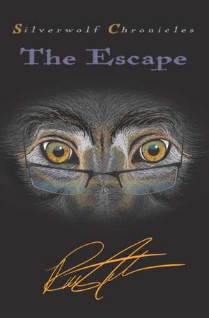 Silverwolf Chronicles: The Escape de R. Johnson