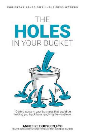 The Holes in your Bucket de Annelize Booysen