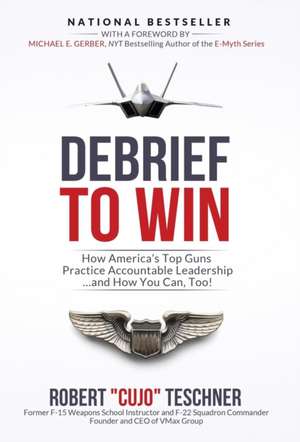 Debrief to Win de Robert C Teschner