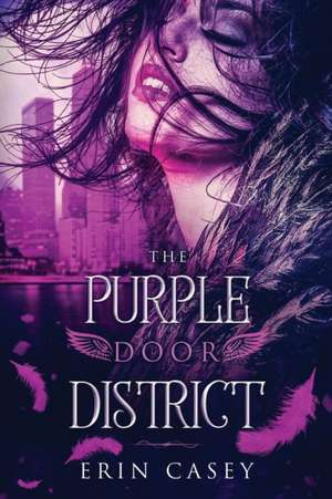 The Purple Door District de Erin Casey