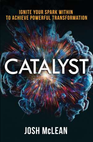 Catalyst de Josh D McLean