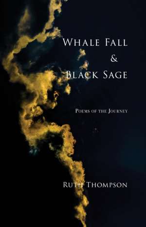 Whale Fall & Black Sage de Ruth Thompson