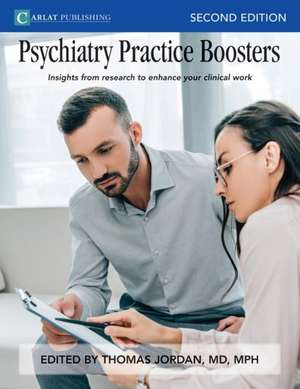 Psychiatry Practice Boosters, Second Edition: Insights from research to enhance your clinical work de Jordan Thomas