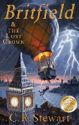 Britfield & the Lost Crown de C. R. Stewart