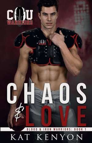 Chaos & Love de Kat Kenyon