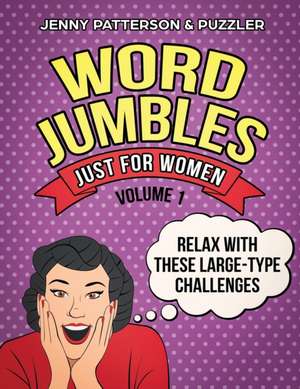 WORD JUMBLES JUST FOR WOMEN de Jenny Patterson