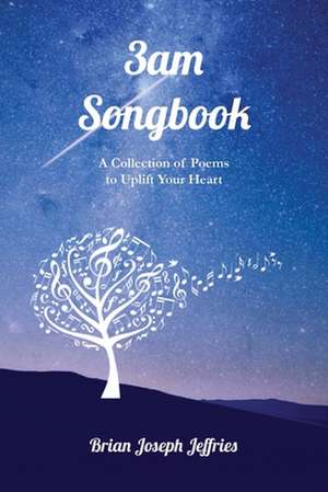 3am Songbook de Brian Joseph Jeffries
