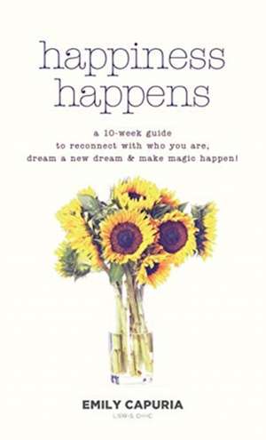 Happiness Happens de Emily Capuria