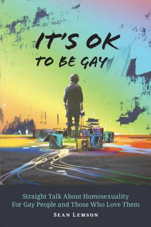 It's OK to Be Gay de Sean Lemson