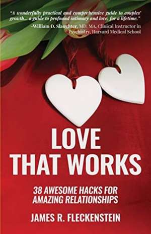 Love That Works de James R. Fleckenstein