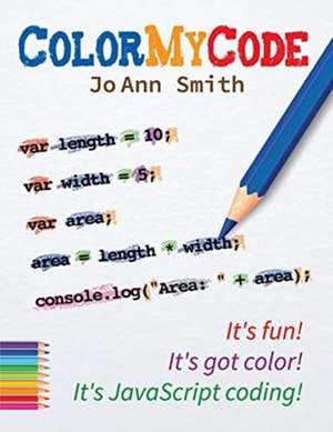 ColorMyCode de Jo Ann Smith