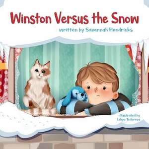 Winston Versus the Snow de Savannah Hendricks