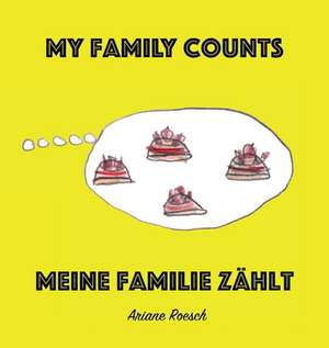 My Family Counts de Ariane Roesch