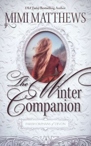 The Winter Companion de Mimi Matthews