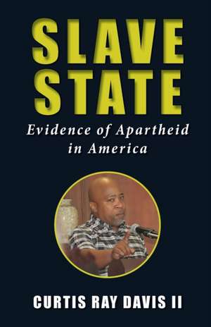 Slave State de Curtis Ray Davis