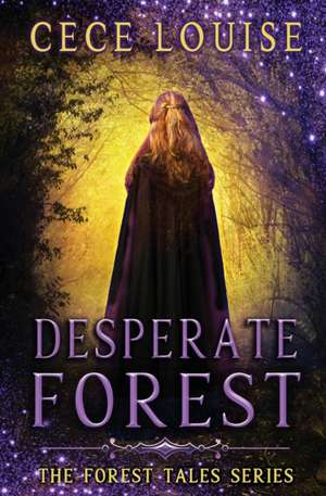 Desperate Forest de Cece Louise