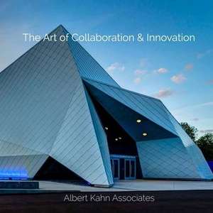 The Art of Collaboration & Innovation: Albert Kahn Associates de Caitlin Wunderlich