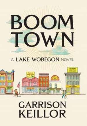 Boom Town de Garrison Keillor