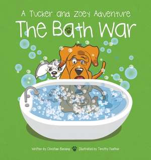 The Bath War de Christian Bensing