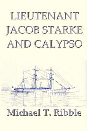 Lieutenant Jacob Starke and Calypso de Michael T Ribble