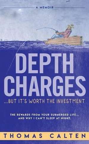 DEPTH CHARGES de Thomas Calten