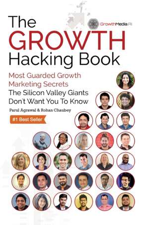 The Growth Hacking Book de Parul Agrawal