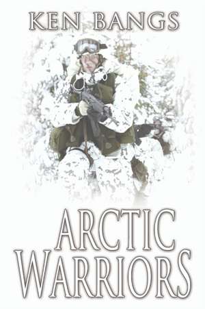ARCTIC WARRIORS