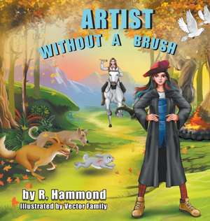 Artist Without a Brush de R. Hammond