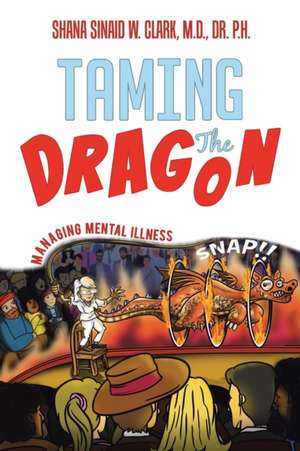 Taming The Dragon de Clark