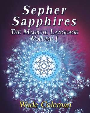 Sepher Sapphires Volume 1 de Wade Coleman