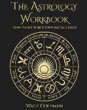 Coleman, W: Astrology Workbook