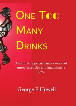 One Drink Too Many de George P Howell