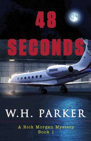 48 Seconds de W. H. Parker