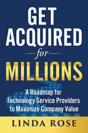 Get Acquired for Millions de Linda Rose